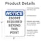 Signmission Escort Required Beyond This Point OSHA Notice Sign, Vinyl Decal, 5in W x 7in L, 2PK OS-2PACK-NS-D-57-V-12160 - alternate 4